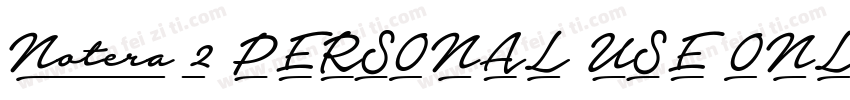 Notera 2 PERSONAL USE ONLY字体转换